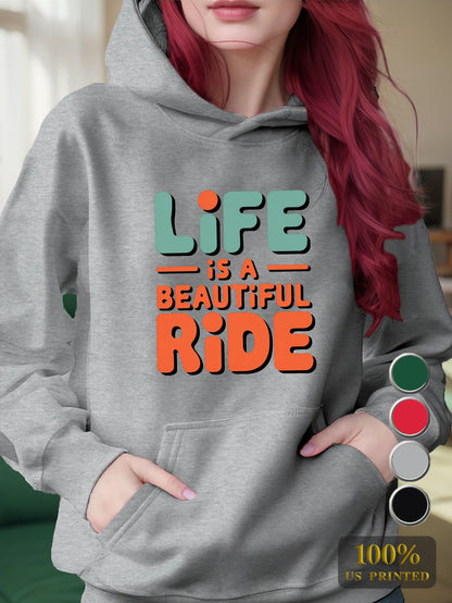 Life Is Beautiful Ride Women’s Hoodie – Cozy Graphic Pullover Sweatshirt for Casual Fall/Winter Style