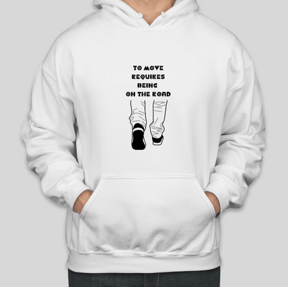 To Move Requires Being on the Road Printed COTTON Casual Hoodies