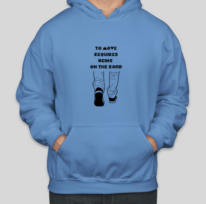 To Move Requires Being on the Road Printed COTTON Casual Hoodies