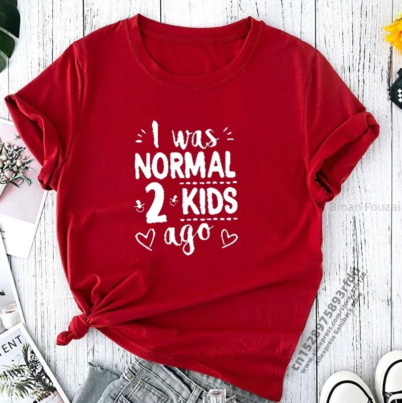 I Was Normal 4 Kids Ago T Shirt Funny Mom Life Casual Graphic Tee Cute Letter Print Tired Mom Shirt