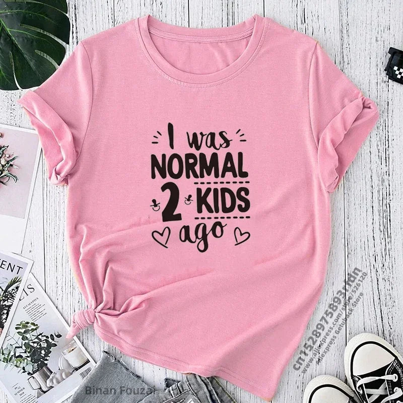 I Was Normal 4 Kids Ago T Shirt Funny Mom Life Casual Graphic Tee Cute Letter Print Tired Mom Shirt
