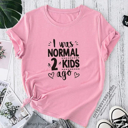 I Was Normal 4 Kids Ago T Shirt Funny Mom Life Casual Graphic Tee Cute Letter Print Tired Mom Shirt