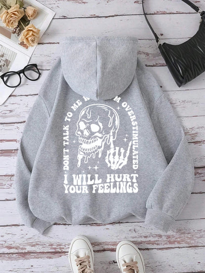 I Will Hurt Your Feelings Printed Funny Graphic Hoodies