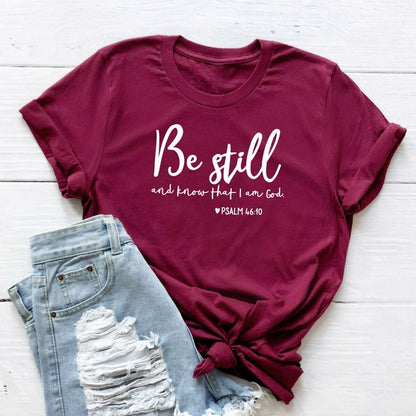 Be Still And Know That I Am God - Christian Graphic Tee, Faith-Based Cotton Crew Neck Short Sleeve T-Shirt