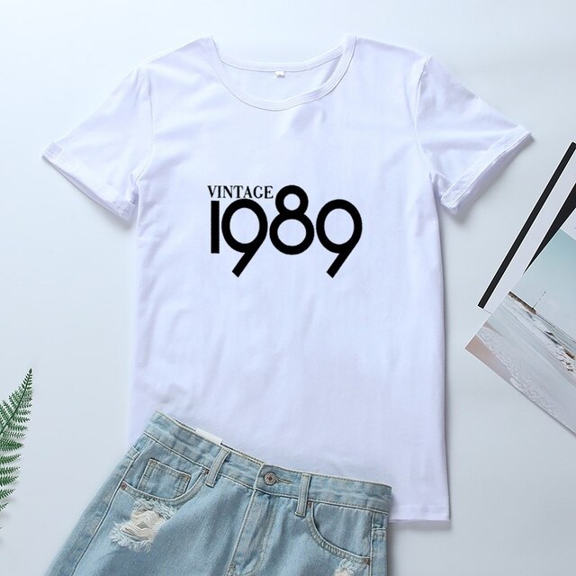 Women Born in 1989 Casual Summer T-Shirts