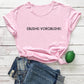 Womens Funny Slogan Print Summer T-Shirts