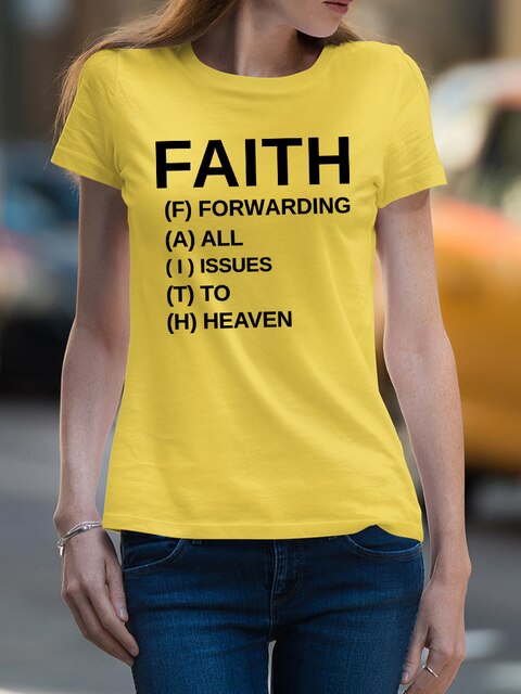 Faith is Faith Cool Summer T-Shirt For Women